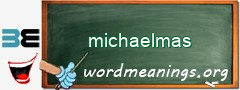 WordMeaning blackboard for michaelmas